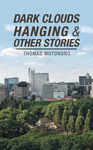 Book cover of: Dark Clouds Hanging & Other Stories