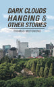 Book cover of: Dark Clouds Hanging & Other Stories