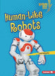 Book cover of: Human-Like Robots. By: Lola M. Schaefer