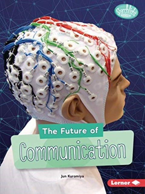 Book cover of: Future of Communication. By: Jun Kuromiya