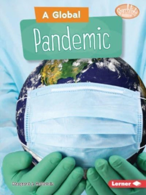 Book cover of: Global Pandemic. By: Margaret J. Goldstein