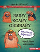 Book cover of: Hairy, Scary, Ordinary, 20th Anniversary Edition. By: Brian P. Cleary
