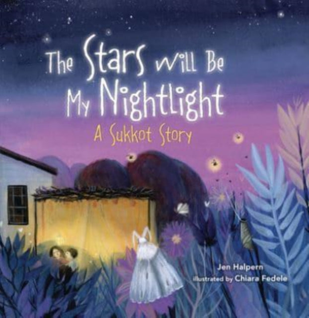 Book cover of: Stars Will Be My Nightlight. By: Jen Halpern