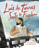 Book cover of: Luis de Torres Sails to Freedom. By: Tami Lehman-Wilzig