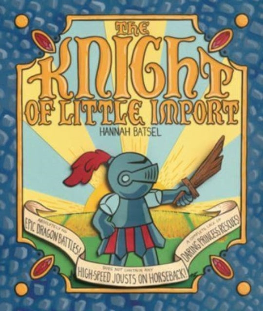 Book cover of: Knight of Little Import. By: Hannah Batsel