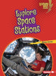 Book cover of: Explore Space Stations. By: Megan Harder