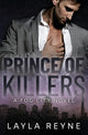 Book cover of: Prince of Killers. By: Layla Reyne