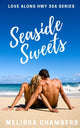 Book cover of: Seaside Sweets. By: Melissa Chambers