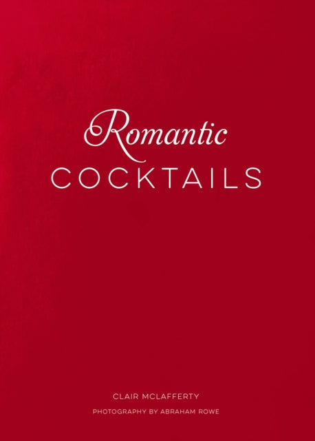 Book cover of: Romantic Cocktails. By: Clair McLafferty