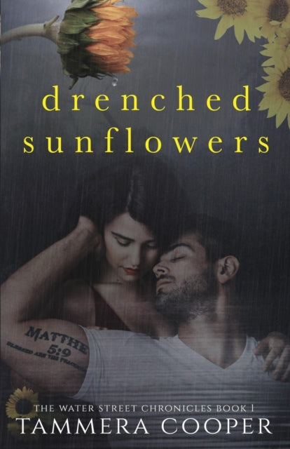 Book cover of: Drenched Sunflowers. By: Tammera L Cooper