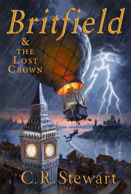 Book cover of: Britfield & the Lost Crown. By: C. R. Stewart