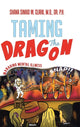 Book cover of: Taming The Dragon