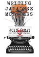 Book cover of: Writing Japanese Monsters. By: John Lemay