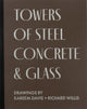 Book cover of: TOWERS OF STEEL, CONCRETE & GLASS: DRAWINGS