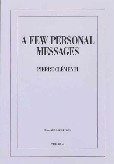 Book cover of: Few Personal Messages. By: Pierre Clémenti