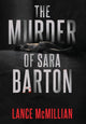 Book cover of: Murder of Sara Barton. By: Lance McMillian