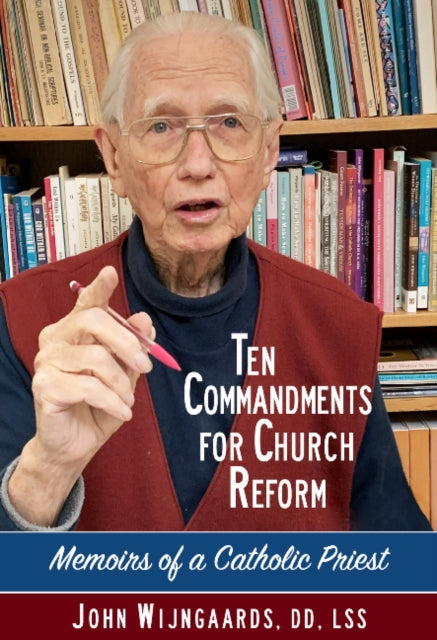 Book cover of: Ten Commandments for Church Reform. By: John Wijngaards