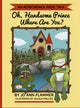 Book cover of: Oh, Handsome Prince Where Are You?
