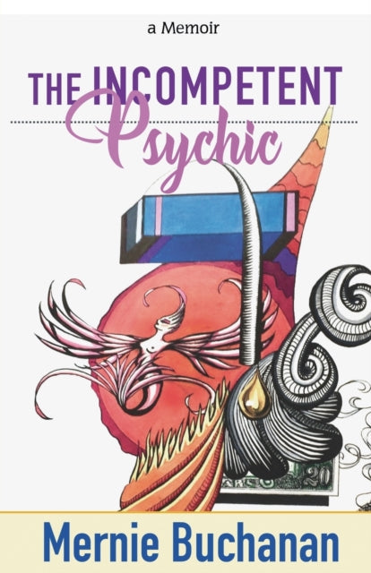 Book cover of: Incompetent Psychic. By: Mernie Buchanan