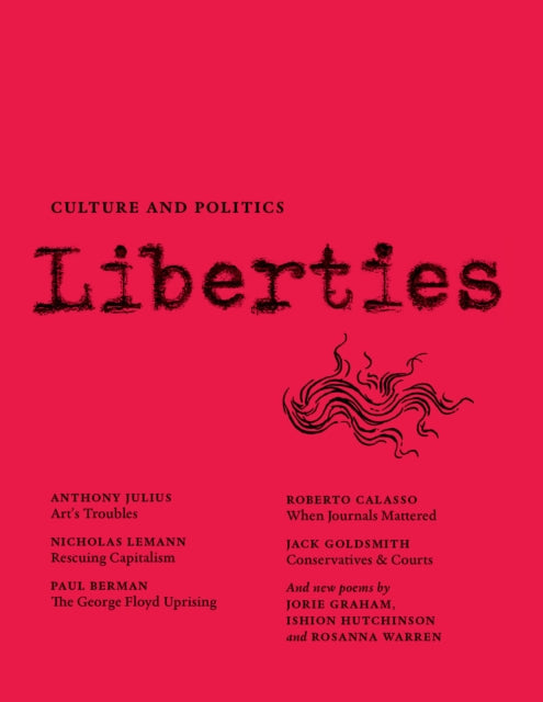 Book cover of: Liberties Journal of Culture and Politics. By: Anthony Julius