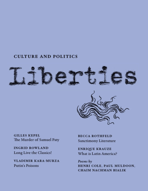 Book cover of: Liberties Journal of Culture and Politics. By: Giles Kepel