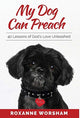 Book cover of: My Dog Can Preach