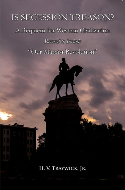 Book cover of: Is Secession Treason?. By: Traywick, H. V., Jr.