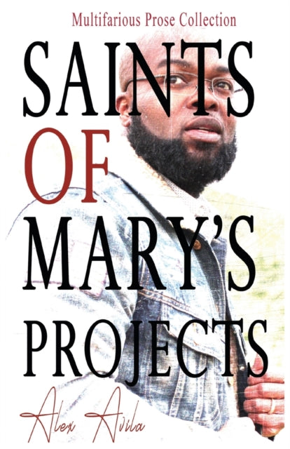Book cover of: Saints of Mary's Project. By: Alex Avila