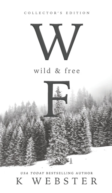 Wild & Free 9781737874300 K. Webster