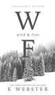 Wild & Free 9781737874300 K. Webster