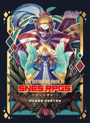 The Definitive Book of SNES RPGs Vol.1