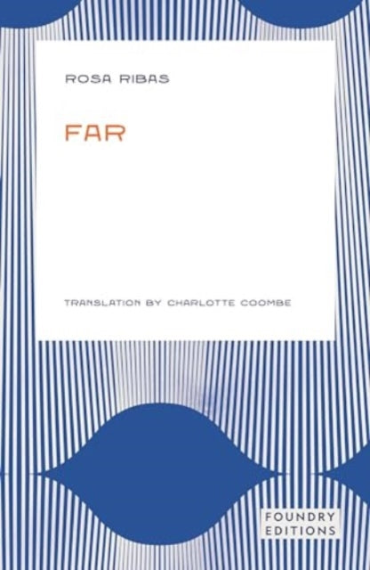 Book cover of: Far. By: Rosa Ribas; Charlotte Coombe