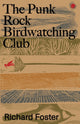 Book cover of: Punk Rock Birdwatching Club. By: Richard Foster