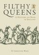 Book cover of: Filthy Queens