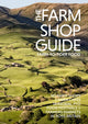 Farm Shop Guide, Farm-to-Fork Food 9781738481811 Laura Collacott