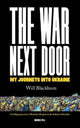 Book cover of: WAR NEXT DOOR