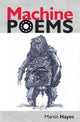 Book cover of: Machine Poems. By: Martin Hayes