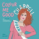 Book cover of: Colour Me Good Chappell Roan