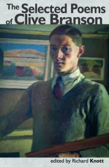Book cover of: Selected Poems of Clive Branson. By: KNOTT