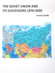Book cover of: Soviet Union and Its Successors 1970-2020
