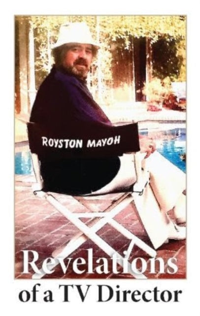 Book cover of: Revelations of a TV Director