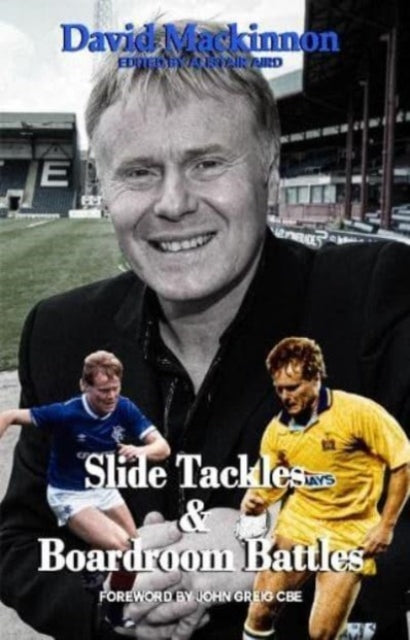 Book cover of: Slide Tackles and Boardroom Battles
