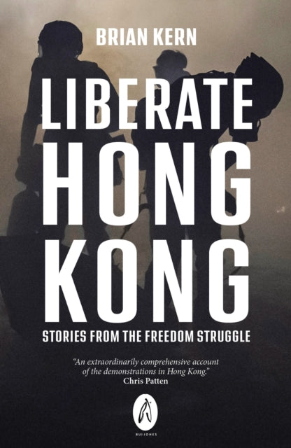 Book cover of: Liberate Hong Kong. By: Brian Kern