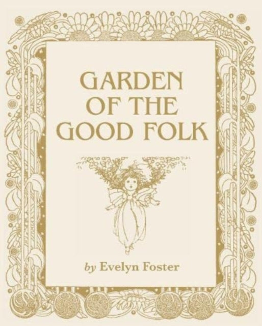 Book cover of: Garden of the Good Folk