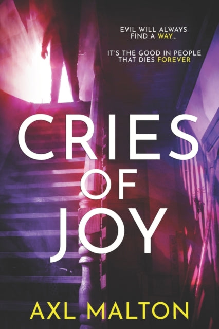 Book cover of: Cries of Joy. By: Axl Malton