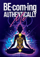 Book cover of: BE-com-ing Authentically Me. By: Birgitta Visser
