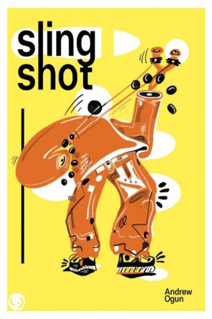 Slingshot 9781739660956 Andrew Ogun