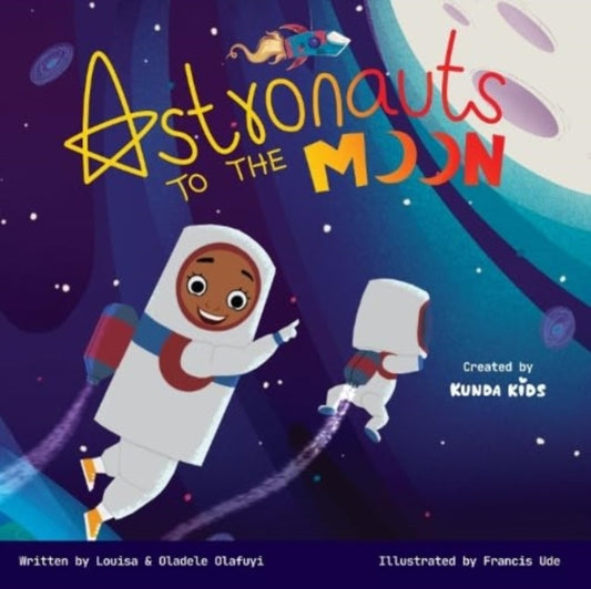 Book cover of: Astronauts to the Moon