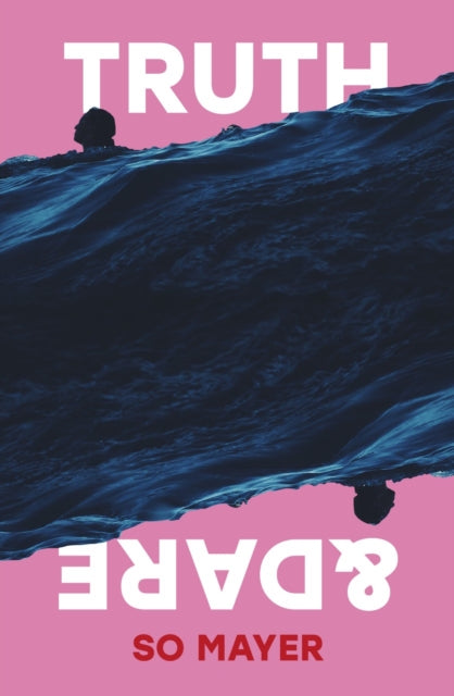 Book cover of: Truth & Dare. By: So Mayer