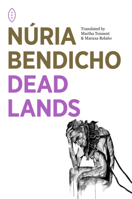 Book cover of: Dead Lands. By: Núria Bendicho